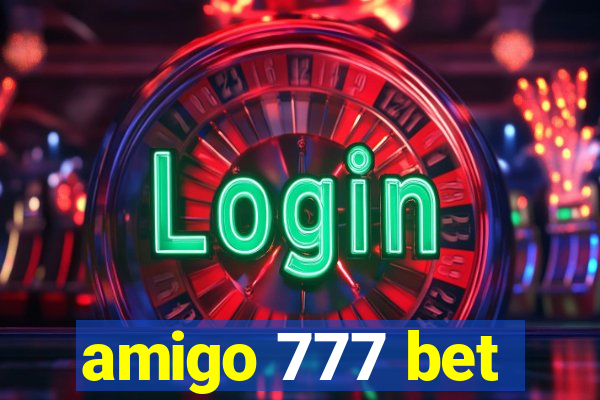 amigo 777 bet